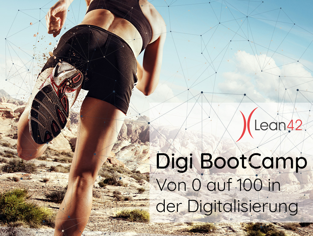 Neuer Lean42 Workshop: Digi BootCamp - Von 0 auf 100 in der Digitalisierung