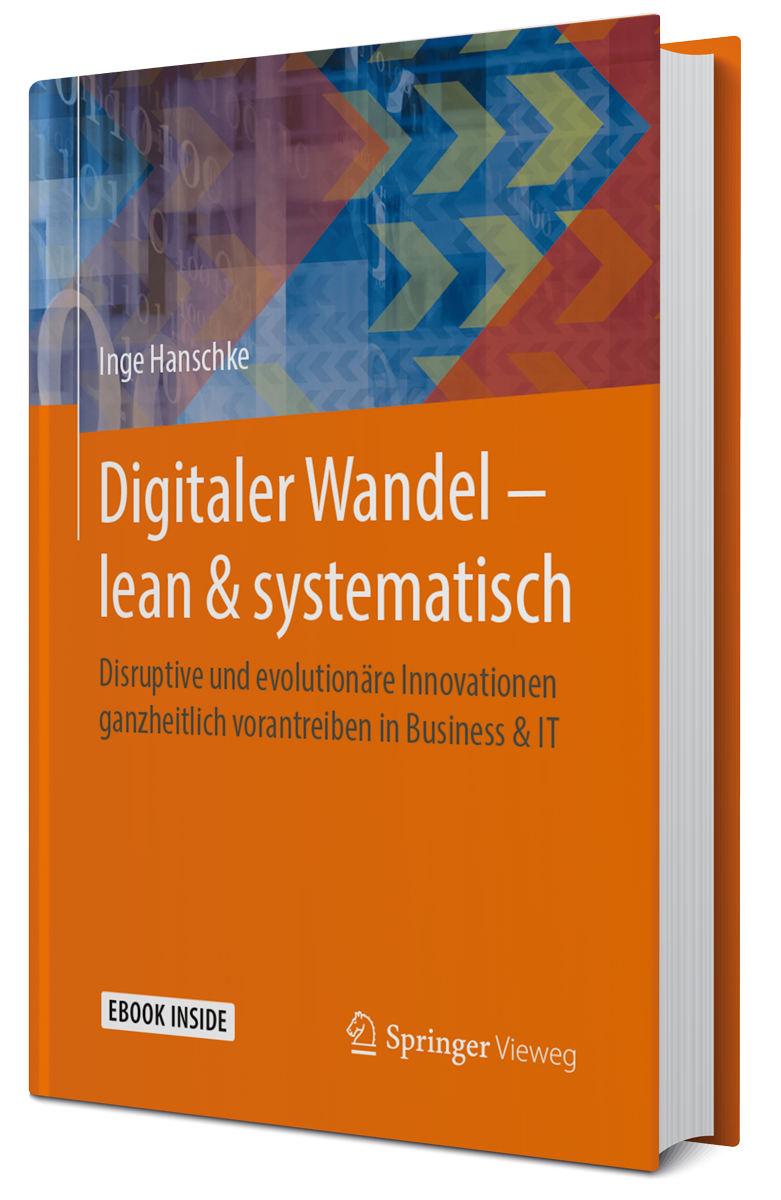 Inge Hanschke “Digitaler Wandel - lean & systematisch” © 2021 Springer Vieweg – Springer Fachmedien Wiesbaden GmbH