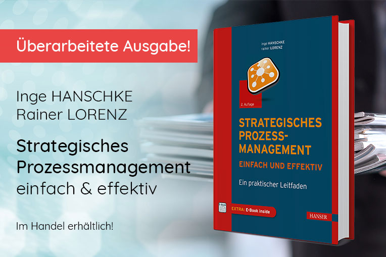 Neue überarbeitete Ausgabe "Strategisches Prozessmanagement – einfach & effektiv" von Inge Hanschke und Rainer Lorenz bei Hanser Fachbuchverlag