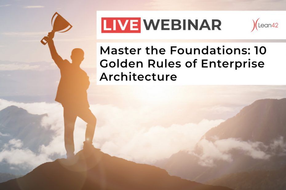 Lean42 GmbH Training & Webinars – Master the Foundations: Golden Rules of Enterprise Architecturet; Lean CIO Advisory