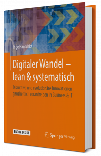 Inge Hanschke “Digitaler Wandel - lean & systematisch” © 2021 Springer Vieweg – Springer Fachmedien Wiesbaden GmbH
